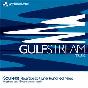 Soulless - Heartbeat / One Hundred Miles mp3 album