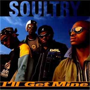 Soultry - I'll Get Mine mp3 album