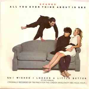 Sparks - All You Ever Think About Is Sex mp3 album