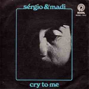 Sérgio E Madi - Cry To Me mp3 album