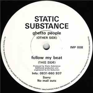 Static Substance - Ghetto People / Follow My Beat mp3 album