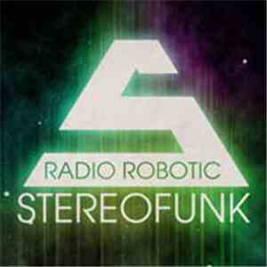 Stereofunk - Radio Robotic mp3 album