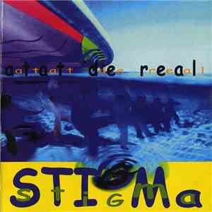 Stigma - Atât De Real mp3 album