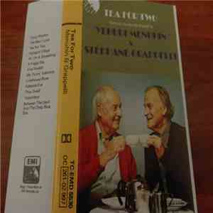 Stéphane Grappelli & Yehudi Menuhin - Tea For Two mp3 album