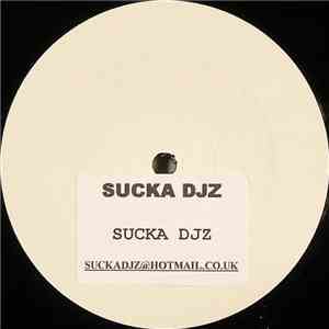 Sucka DJz - Sucka DJz mp3 album