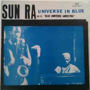 Sun Ra And His Blue Universe Arkestra - Universe In Blue mp3 album