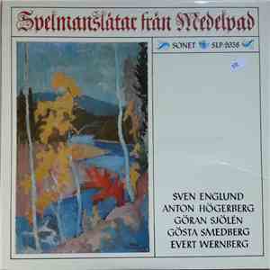 Sven Englund, Anton Högerberg, Göran Sjölén, Gösta Smedberg, Evert Wernberg - Spelmanslåtar Från Medelpad mp3 album