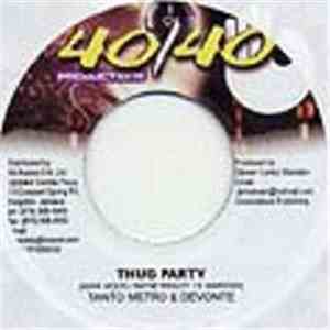 Tanto Metro & Devonte - Thug Party mp3 album