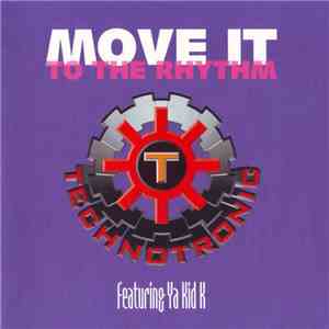 Technotronic Featuring Ya Kid K - Move It To The Rhythm mp3 album