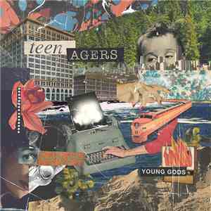 Teen Agers  - Young Gods mp3 album