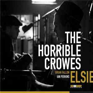 The Horrible Crowes - Elsie mp3 album