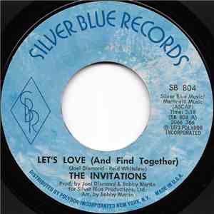 The Invitations - Let's Love (And Find Together) / Love Has To Grow mp3 album