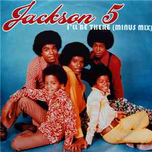 The Jackson 5 - I'll Be There (Minus Mix) mp3 album