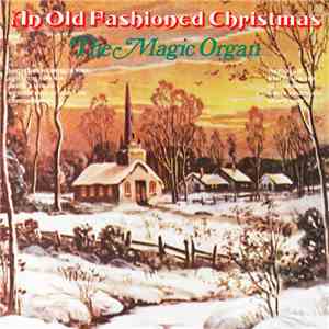 The Magic Organ - An Old-Fashion Christmas mp3 album