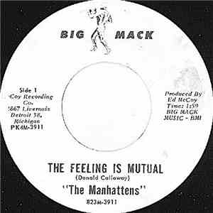 The Manhattens - The Feeling Is Mutual / Why Should I Cry mp3 album
