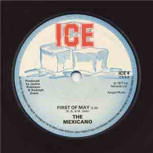 The Mexicano - First Of May / Every Step I Made mp3 album
