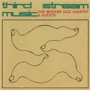 The Modern Jazz Quartet - Third Stream Music mp3 album