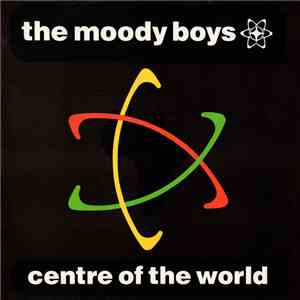 The Moody Boys - Centre Of The World mp3 album