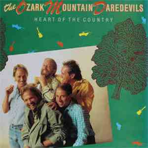 The Ozark Mountain Daredevils - Heart Of The Country mp3 album