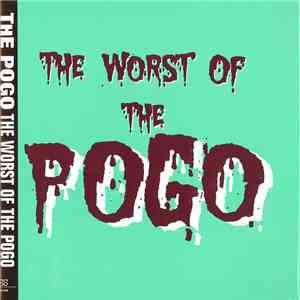 The Pogo  - The Worst Of The Pogo mp3 album