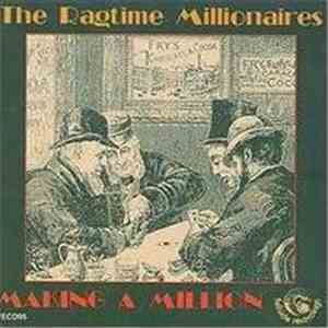 The Ragtime Millionaires - Making A Million mp3 album