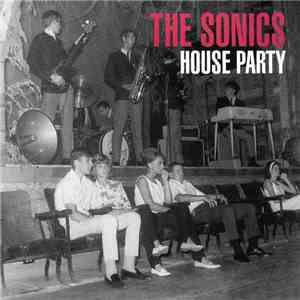 The Sonics - House Party mp3 album