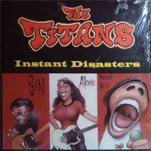 The Titans  - Instant Disasters mp3 album