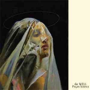 The Well - Pagan Science mp3 album