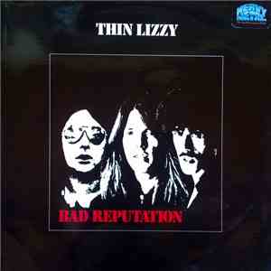 Thin Lizzy - Bad Reputation mp3 album