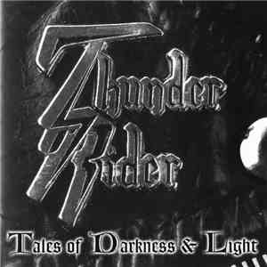 Thunder Rider - Tales Of Darkness And Light mp3 album