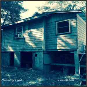 Tom Abbott  - Shedding Light - EP mp3 album