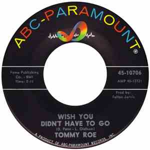 Tommy Roe - Wish You Didn't Have To Go / I Keep Remembering (Things I Forgot) mp3 album
