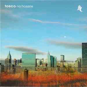 Tosca - No Hassle mp3 album