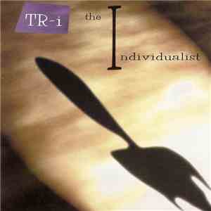 TR-i - The Individualist mp3 album