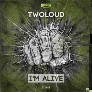 Twoloud - I'm Alive mp3 album