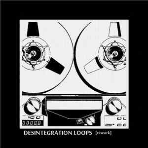 Unlogic Thing / William Basinski - The Disintegration Loops (Rework) mp3 album