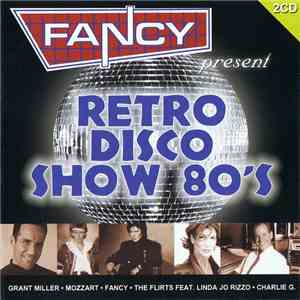 Various - Fancy Present Retro Disco Show 80's mp3 album
