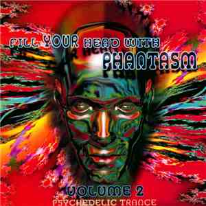Various - Fill Your Head With Phantasm Volume 2 mp3 album