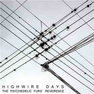 Various - Highwire Days, The Psychedelic Furs' Reverence mp3 album
