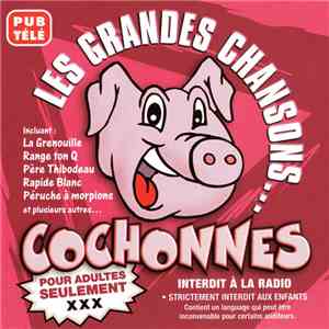Various - Les Grandes Chansons... Cochonnes mp3 album
