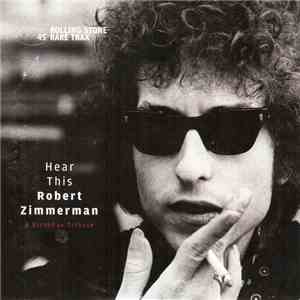 Various - Rare Trax Vol. 45 - Hear This Robert Zimmerman - A Birthday Tribute mp3 album