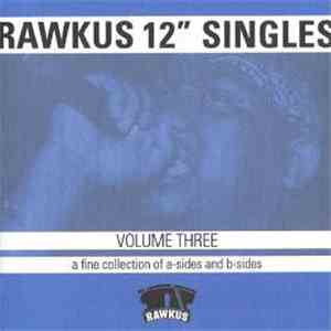 Various - Rawkus 12" Singles Volume Three mp3 album