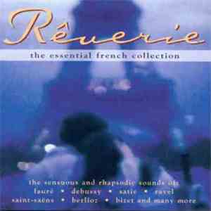 Various - Reverie The Essential French Collection mp3 album
