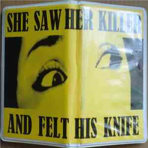 Various - She Saw Her Killer And Felt His Knife mp3 album