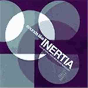 Various - Sounds Like Inertia (Twelve Tones From The Sonic Spectrum) mp3 album