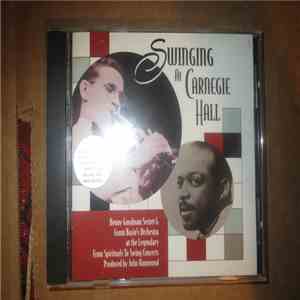Various - Swinging At Carnegie Hall. At The Legendary From Spirituals To Swing Concerts. Produced By John Hammond. mp3 album