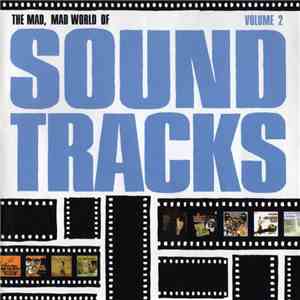 Various - The Mad, Mad World Of Soundtracks Volume 2 mp3 album