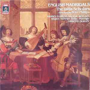 Various, The Tallis Scholars, Peter Phillips  - English Madrigals mp3 album