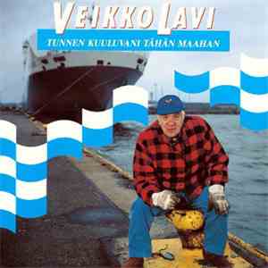 Veikko Lavi - Tunnen Kuuluvani Tähän Maahan mp3 album