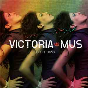 Victoria Mus - A Un Paso mp3 album